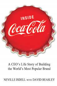 Inside Coca-Cola by Neville Isdell